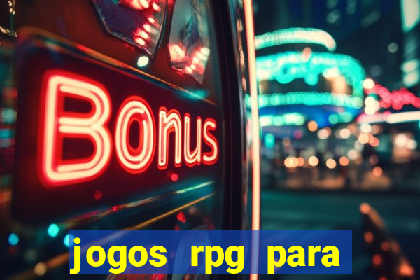 jogos rpg para ganhar dinheiro